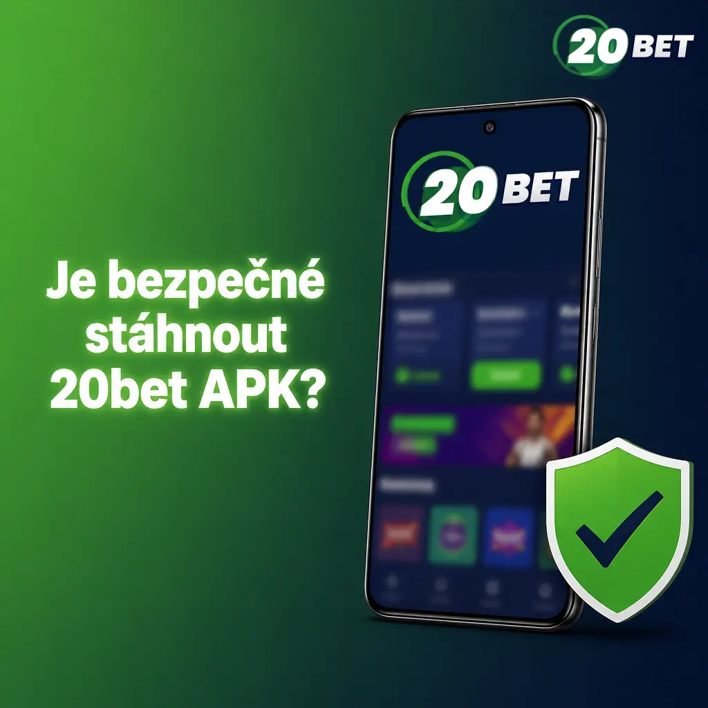 Bezpečné stažení 20bet APK s licencí Curaçao a SSL šifrováním pro ochranu osobních a platebních údajů